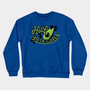 Holy Guacamole! Crewneck Sweatshirt